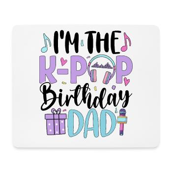 I'm The K Pop Birthday Dad - Mousepad (Querformat) - Weiß - Vorne