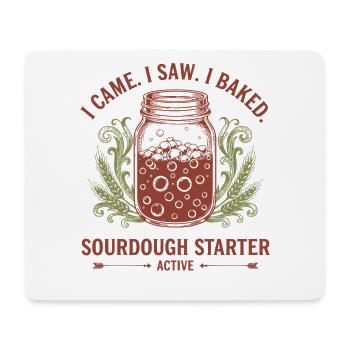 Sauerteig, ich kam, ich sah, ich habe Sauerteigstarter gebacken. - Mousepad (Querformat) - Weiß - Vorne