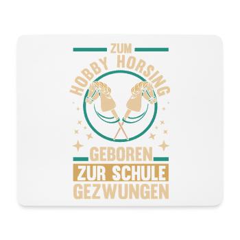 Steckenpferd Hobbyhorse Hobby Horsing - Mousepad (Querformat) - Weiß - Vorne