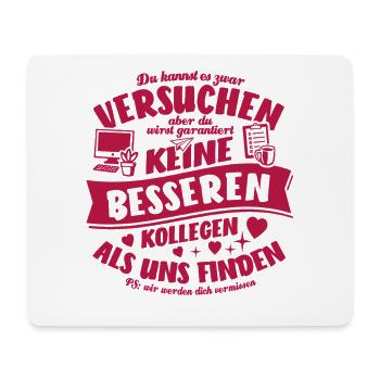 Kollegen - Jobwechsel - Kündigung - Spruch - Mousepad (Querformat) - Weiß - Vorne