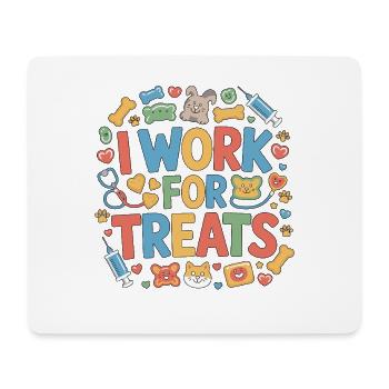 Vet Tech I Work For Treats Pet Care Animal Lover - Mouse Pad (horizontal) - white - Front