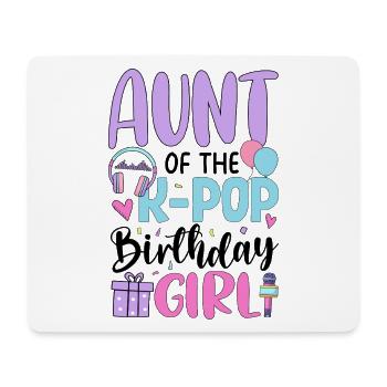 Aunt Of The K Pop Birthday Girl - Mouse Pad (horizontal) - white - Front