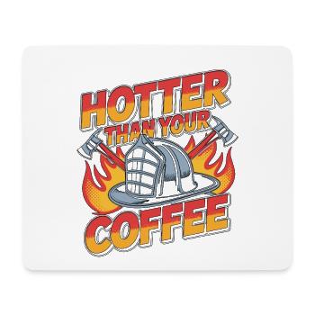 Fire Lieutenant Hotter Than Your Fire Department - Mouse Pad (horizontal) - white - Front