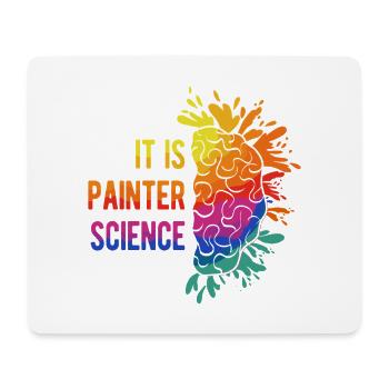 Artist Painter Graphic It Is Painter Science Art - Mouse Pad (horizontal) - white - Front