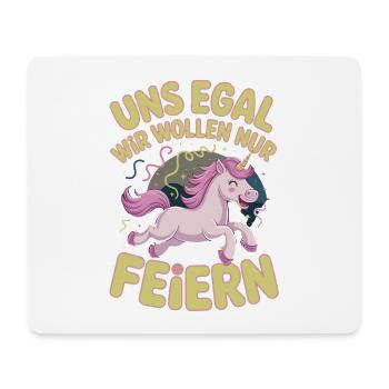  Uns Egal Wir Wollen Nur Feiern Einhorn Party - Mousepad (Querformat) - Weiß - Vorne