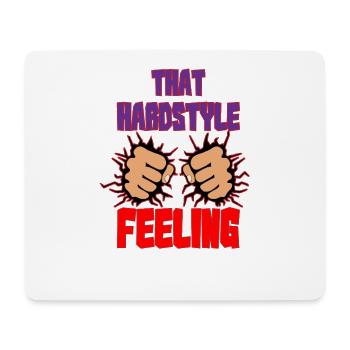 That Hardstyle Feeling - Mouse Pad (horizontal) - white - Front