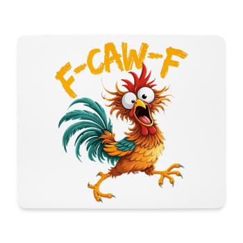 F-Caw-F Chicken Rooster Funny Meme Graphic - Mouse Pad (horizontal) - white - Front