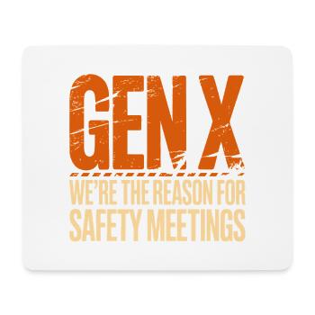 Gen X: Reason for Security Meetings - Mouse Pad (horizontal) - white - Front