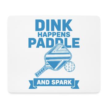 Le Pickleball Dink se fait en paddle et en étincelle drôle - Tapis de souris (format paysage) - blanc - Devant
