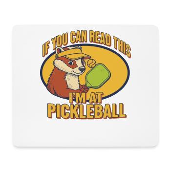 Pickleball: Wenn du das lesen kannst, bin ich bei Funny Player - Mousepad (Querformat) - Weiß - Vorne