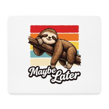 Sloth Maybe Later Shirt Funny Gift - Mouse Pad (horizontal) - white - Front