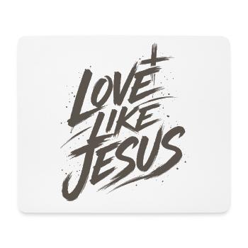 Jesus Tshirt Love Like Jesus Christliches Geschenk - Mousepad (Querformat) - Weiß - Vorne