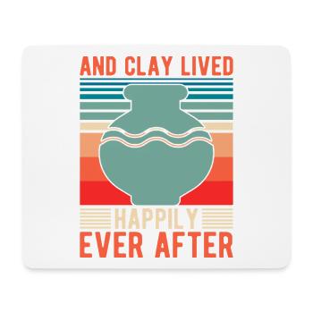Artist Painter Graphic And Clay Lived Happily Ever - Mouse Pad (horizontal) - white - Front
