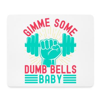 Fitness Fanatics Some Dumb Bells Baby Calisthenics - Mouse Pad (horizontal) - white - Front