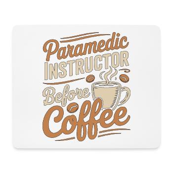 Paramedic Instructor Before EMS Coffee Lover - Mousepad (Querformat) - Weiß - Vorne