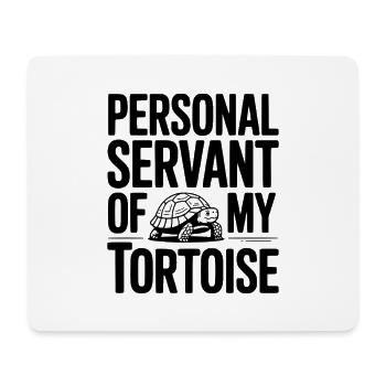 Personal Servant of my Tortoise - Mouse Pad (horizontal) - white - Front
