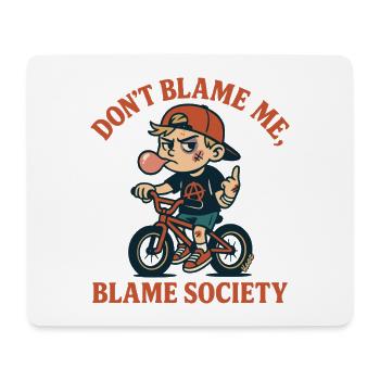 Ne blâme pas la société - Tapis de souris (format paysage) - blanc - Devant