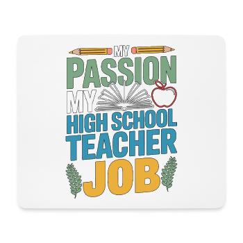 Professeur de lycée Ma passion Ma carrière d’enseignant - Tapis de souris (format paysage) - blanc - Devant