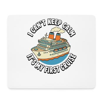 I can't stay calm, it's my first K - Mouse Pad (horizontal) - white - Front