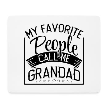 Retired Favorite People Call Me Grandad - Mouse Pad (horizontal) - white - Front