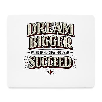 Dream Bigger Succeed Success Rate Vintage - Mouse Pad (horizontal) - white - Front