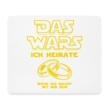 JGA Das Wars. Ich heirate - Eheringe - Mousepad (Querformat) - Weiß - Vorne
