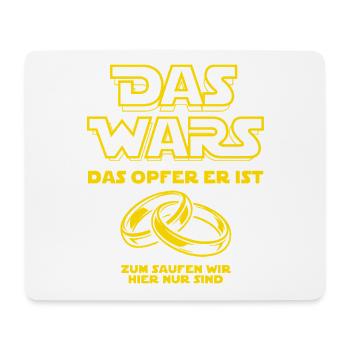 JGA Das Wars. Das Opfer er ist - Bier saufen - Mousepad (Querformat) - Weiß - Vorne