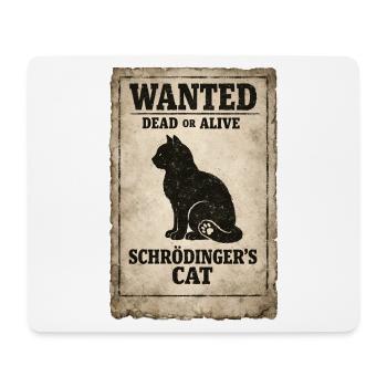 Schrödingers Katze Cat Wanted dead or alive - Mousepad (Querformat) - Weiß - Vorne