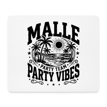 Malle Party Vibes Spruch - Mousepad (Querformat) - Weiß - Vorne