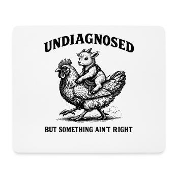 Nicht diagnostiziert, aber irgendetwas stimmt nich - Mousepad (Querformat) - Weiß - Vorne
