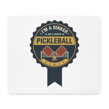 Pickleball-lustiger Spieler Ich bin ein Dinker, kein Kämpfer - Mousepad (Querformat) - Weiß - Vorne