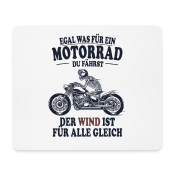 Motorrad Spruch Der Wind ist für alle gleich - Mousepad (Querformat) - Weiß - Vorne