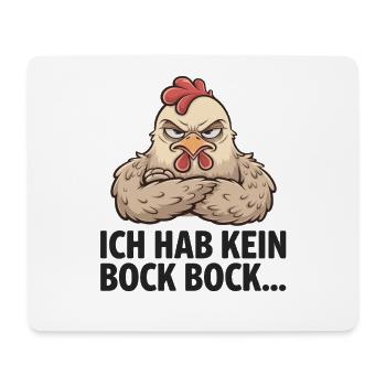  Ich Hab Kein Bock Bock Lustiges Genervtes Huhn - Mousepad (Querformat) - Weiß - Vorne