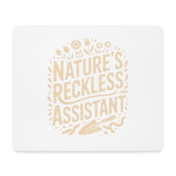 Nature's Reckless Assistant - Mouse Pad (horizontal) - white - Front