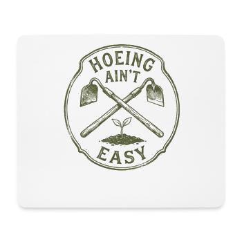 Hacken ist nicht einfach – Gartenarbeit für Frauen - Mousepad (Querformat) - Weiß - Vorne