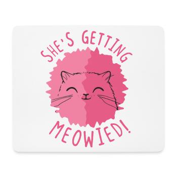 She's Getting Meowied Cat Bridal Pun - Mouse Pad (horizontal) - white - Front