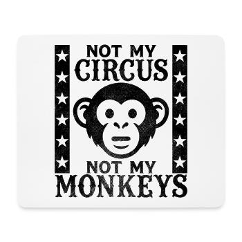Pas mon cirque, pas mes singes - Tapis de souris (format paysage) - blanc - Devant