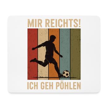 Mir reichts Ich geh pöhlen Retro Fußball Shirt - Mousepad (Querformat) - Weiß - Vorne