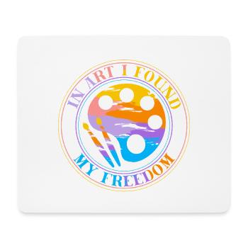 Artist Painter Graphic In Art I Found Freedom Gift - Mouse Pad (horizontal) - white - Front
