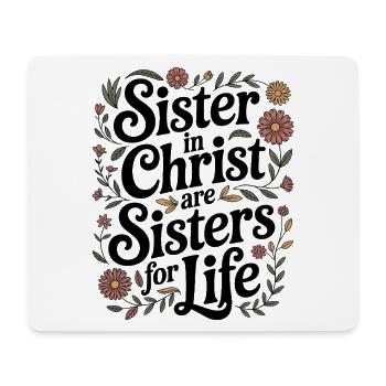 Christian sister in Christ for life - Mouse Pad (horizontal) - white - Front