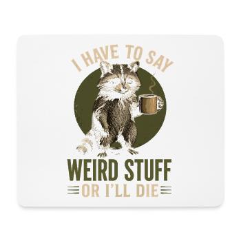 Dicton Raton Coffee – Des choses bizarres - Tapis de souris (format paysage) - blanc - Devant