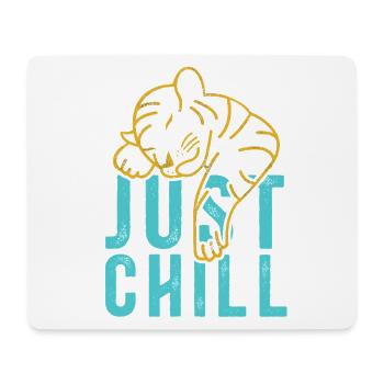 Just Chill Tiger – Relaxed Saying - Mouse Pad (horizontal) - white - Front