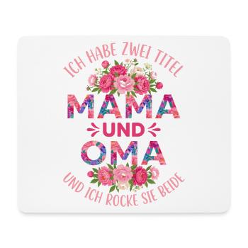 Ich Habe Zwei Titel Mama Und Oma Und Ich Rocke - Mousepad (Querformat) - Weiß - Vorne