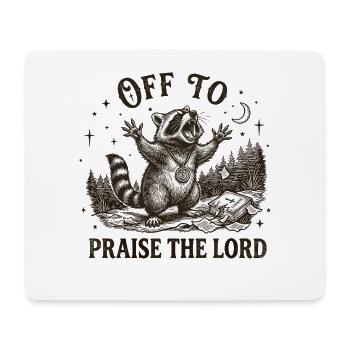 To praise the Lord Christian Waschbär - Mouse Pad (horizontal) - white - Front
