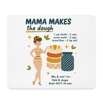 Sourdough Bread Baking Mama Makes The Dough Baker - Mouse Pad (horizontal) - white - Front