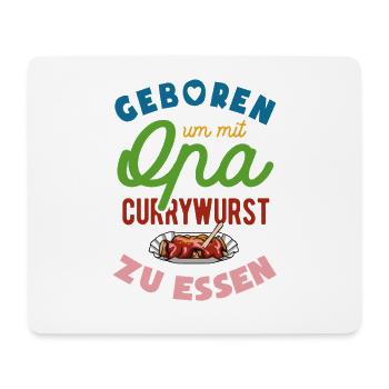 Geboren um mit Opa Currywurst zu essen - Mousepad (Querformat) - Weiß - Vorne