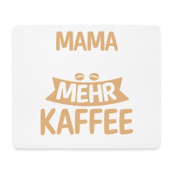 Kaffee Kaffeeliebhaber Mutter Mama - Mousepad (Querformat) - Weiß - Vorne