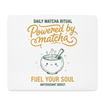 Daily Matcha Ritual Powered By Matcha Fuel Your - Mouse Pad (horizontal) - white - Front