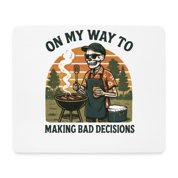 Grilling Humor On My Way To Making Bad Decisions - Mouse Pad (horizontal) - white - Front