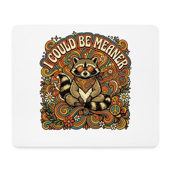 Ich könnte gemeiner, lustiger Waschbär sein - Mousepad (Querformat) - Weiß - Vorne